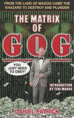 The Matrix of Gog: From the Land of Magog Came the Khazars to Destroy and Plunder foto