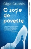 O soție de poveste - Paperback - Olga Grushin - Litera