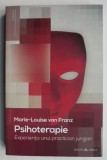 Psihoterapie. Experienta unui practician jungian - Marie-Louise von Franz (putin uzata)