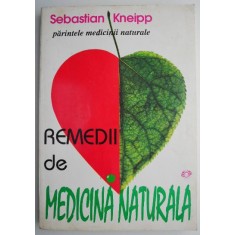 Remedii de medicina naturala &ndash; Sebastian Kneipp