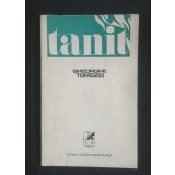 Gheorghe Tomozei - Tanit (poezii) (1972)