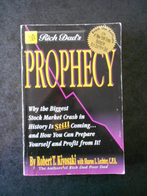 ROBERT T. KIYOSAKI, SHARON L. LECHTER - RICH DAD&amp;#039;S PROPHECY foto