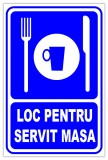 Semn loc pentru servit masa