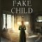 The Fake Child