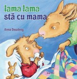 Cumpara ieftin Lama Lama Sta Cu Mama, Anna Dewdney - Editura Nemira