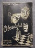 Stefan Zweig - Obsedatul (trad. Eugen Relgis) (1945)