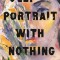 Self-Portrait with Nothing