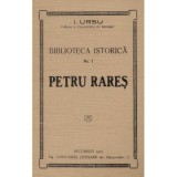 Petru Rares - I. Ursu