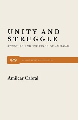 Unity and Struggle: Speeches and Writings of Amilcar Cabral foto
