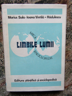 Limbile lumii, mica enciclopedie - Marius Sala, Ioana Vintila-Radulescu foto