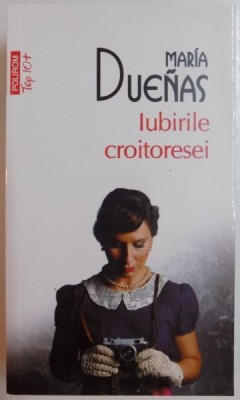 IUBIRILE CROITORESEI de MARIA DUENAS , 2013 foto