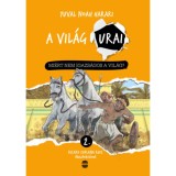 Mi&eacute;rt nem igazs&aacute;gos a vil&aacute;g? - Yuval Noah Harari