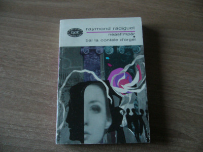 Raymond Radiguet - Neastampar.Bal la contele D&amp;#039;Orgel (BPT 485) foto