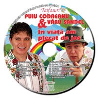 CD Puiu Codreanu &amp; Vărul Săndel &lrm;&ndash; In Viata Am Plecat de Jos revista Taifasuri