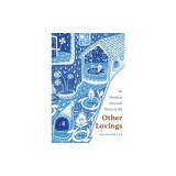 Other Lovings: An Afroasian American Theory of Life