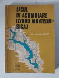 LACUL DE ACUMULARE IZVORUL MUNTELUI BICAZ. MONOGRAFIE LIMNOLOGICA, scrisa de I. MIRON