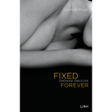 Fixed Forever - &Ouml;r&ouml;kk&eacute; őrizlek - Laurelin Paige