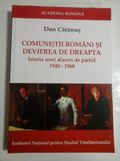 COMUNISTII ROMANI SI DEVIEREA DE DREAPTA - DAN CATANUS - (autograf di dedicatie pt. G. Onisoru) foto