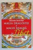 MAGIA DRAGOSTEI SI MAGIE NEAGRA IN TIBET de ALEXANDRA DAVID NEEL , 2021