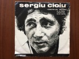 Sergiu cioiu dintr-un milion disc single vinyl muzica pop usoara EDC 10 264 VG+, Electrecord