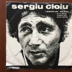 sergiu cioiu dintr-un milion disc single vinyl muzica pop usoara EDC 10 264 VG+