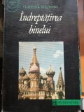 &Icirc;ndreptățirea Binelui - Vladimir Soloviov, Humanitas, 1994, 528 pagini. Filosofie