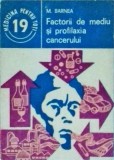 Matei Barnea - Factorii de mediu si profilaxia cancerului