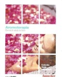 Cumpara ieftin Aromoterapia Esentele Starii de Bine 2009 Sol90 Alicia Depetri Carte