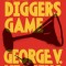 The Digger's Game