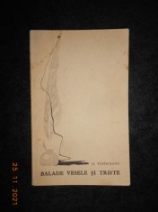 GEORGE TOPARCEANU - BALADE VESELE SI TRISTE (1967, usor uzata)