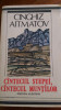 Cintecul stepei, cintecul muntilor Cinghiz Aitmatov 1989