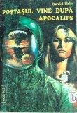 Postasul vine dupa apocalips David Brin, 1993, Alta editura