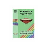 My Mouth is a Happy Helper
