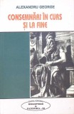 Consemnari in curs si la fine - Alexandru George, Pandora, 2002, Roman, Beletristica, 256 pagini