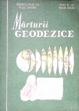 Marturii Geodezice - Vasile Dragomir, Marian Rotaru, Editura Militara 1986, Carte Geografie, Limba Romana