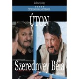 &Uacute;TON - SZEREDNYEY B&Eacute;LA SZ&Iacute;NMŰV&Eacute;SZ - Zelina Gy&ouml;rgy