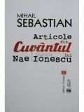 Mihail Sebastian - Articole din cuvantul lui Nae Ionescu (editia 2016)