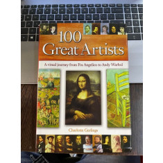 Charlotte Gerlings 100 Great Artists. A visual Journey from Fra Angelico to Andy Warhol