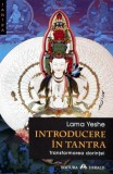 Cumpara ieftin Introducere in tantra - 2012 - Lama Thubten Yeshe (BG152)