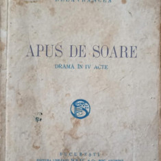 APUS DE SOARE. DRAMA IN IV ACTE-BARBU STEFANESCU DELAVRANCEA