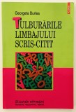 Tulburarile limbajului scris-citit, Georgeta Burlea.