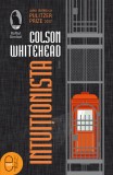 Intuiționista (ebook) - Colson Whitehead - Editura LibHumanitas