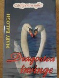 DRAGOSTEA INVINGE-MARY BALOGH, 2015