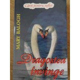 DRAGOSTEA INVINGE-MARY BALOGH-260330