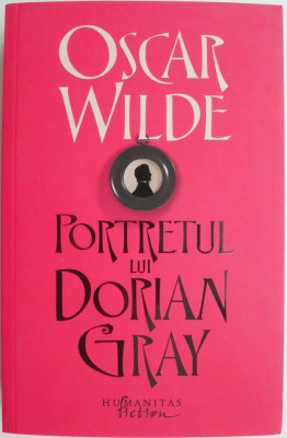Portretul lui Dorian Gray &amp;ndash; Oscar Wilde foto