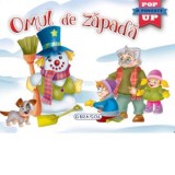 Pop-up. Omul de zapada - Colectiv Susaeta