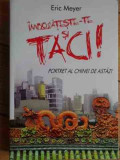 Imbogateste-te Si Taci! Portret Al Chinei De Astazi - Eric Meyer ,531555, Allfa