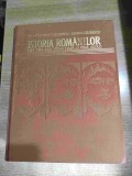 Constantin C. Giurescu; Dinu C. Giurescu - Istoria romanilor din cele mai vechi timpuri si pina astazi (Editura Albatros, 1971)
