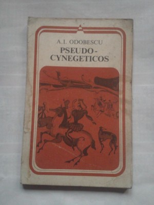 (C424) A.I. ODOBESCU - PSEUDO-CYNEGETICOS foto