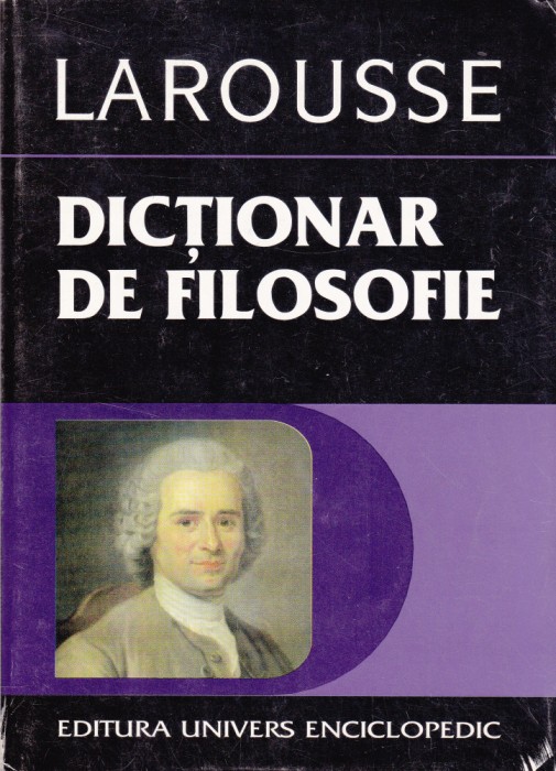 AS - LAROUSSE - DICTIONAR DE FILOSOFIE